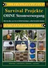 Survival Projekte OHNE Stromversorgung Produktbild-Vorschau 1