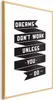 Posterpapier Poster - Dreams Don't Work Unless You Do 40x60 Produktbild-Vorschau 1