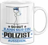 Polizist Geschenk Tasse So Gut Kann Nur Ein Polizist Produktbild-Vorschau 1