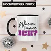 Trendation - Warum Immer Ich Lustige Tasse Büro Kaffeetasse Produktbild-Vorschau 3