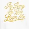 Tričko s potiskem "As Long As You Love Me", romantická Náhled obrázku produktu 3