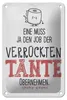 Blechschild Spruch Eine muss Job der Tante übernehmen Produktbild-Vorschau 1