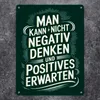 Man kann nicht negativ denken und Positives erwarten Produktbild-Vorschau 2