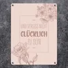 Und vergiss nicht glücklich zu sein Metallschild in 15x20 Produktbild-Vorschau 2