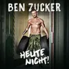 Ben Zucker: Heute nicht! Produktbild-Vorschau 1
