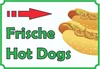 Frische Hot  Dogs  Schild mit Pfeil rechts A5 (148x210mm) Produktbild-Vorschau 1