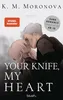 Your Knife, My Heart Produktbild-Vorschau 1