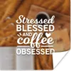 MuchoWow® Poster Kaffee - Zitate - Gestresst, gesegnet und Produktbild-Vorschau 1