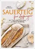 Sauerteig für Anfänger - Mit Tipps und Tricks zum perfekten Náhľad obrázku produktu 2