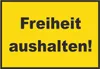 Freiheit aushalten Schild mit Text gelb-schwarz A1 Produktbild-Vorschau 1