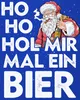 Ho Ho Hol Mir Mal Ein Bier Weihnachtsmann - Santa Produktbild-Vorschau 3