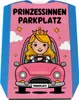 Prinzessin Parkscheibe - Prinzessinnen Parkplatz Produktbild-Vorschau 1