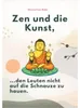 Zen Und Die Kunst, Den Leuten Nicht Auf Die Schnauze Zu Anteprima dell’immagine prodotto 2