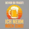 Bevor du fragst Ich nehm noch eins Bier Saufen Lustig Produktbild-Vorschau 3