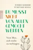 Du musst nicht von allen gemocht werden: Vom Mut, sich Produktbild-Vorschau 4