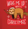 Wake me up when it's christmas Faultier - Weihnachten Produktbild-Vorschau 3