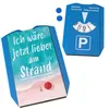 Ich wäre jetzt lieber am Strand Parkscheibe mit Strandmotiv Produktbild-Vorschau 2