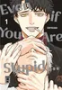 Even if You Are Stupid ... 01 Voir les images du produit 1