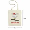 Vor 25 Jahren War Ich Mal Der Schnellste Jutebeutel Produktbild-Vorschau 2