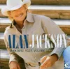 Alan Jackson - Greatest Hits Volume II (CD) Produktbild-Vorschau 1