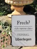 Shabby Chic Metallspruchschild "Frech" Produktbild-Vorschau 3
