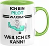 Pilot Geschenk Tasse Lustiger Spruch Ich Bin Pilot Warum Produktbild-Vorschau 1