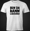 Herren T-Shirt mit Spruch Bin da kann losgehen Fun-Shirt Produktbild-Vorschau 2