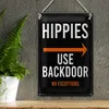 Blechschild Eingang Hinweis Hippies Use Backdoor 18x12cm Produktbild-Vorschau 3