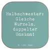 Mr. & Mrs. Panda Tischschoner Spruch Halbschwester Unsinn - Produktbild-Vorschau 1