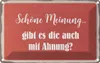 vianmo Blechschild 12x18 cm schöne Meinung gibt mit Ahnung Produktbild-Vorschau 1