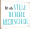 vianmo Holzschild 12x18 cm ich sehe viele dumme Menschen Produktbild-Vorschau 1