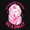 In een wereld vol "Jolenes", wees een "Dolly". Country Productafbeelding-voorbeeld 3