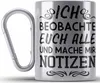 Trendation - Ich Beobachte Euch Alle Und Mache Mir Notizen Produktbild-Vorschau 1