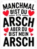 Manchmal bist du ein Arsch aber du bist mein Arsch Produktbild-Vorschau 1