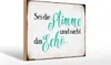 Holzschild Spruch 30x20cm sei die Stimme nicht das Echo Produktbild-Vorschau 2