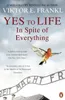 Yes To Life In Spite of Everything Anteprima dell’immagine prodotto 1