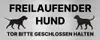 Hinweisschild Freilaufender Hund Tor bitte geschlossen Produktbild-Vorschau 1