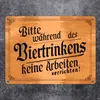 Während des Biertrinkens keine Arbeit Metallschild in 15x20 Produktbild-Vorschau 2