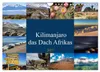 Kilimanjaro - das Dach Afrikas (Wandkalender 2027 DIN A4 Produktbild-Vorschau 1