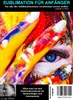 Sublimation für Anfänger - das erste Buch seiner Art Produktbild-Vorschau 1