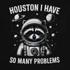 Houston I really have so many problems Raccoon Astronaut Podgląd zdjęcia produktu 3