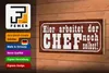 Holzschild Spruch 27x10cm hier arbeitet Chef noch selbst Produktbild-Vorschau 4