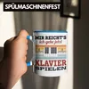 Trendation - Mir Reichts Ich Gehe Klavier Spielen Tasse Produktbild-Vorschau 4