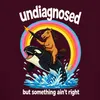 Undiagnosed But Something Ain't Right Pferd Statement Produktbild-Vorschau 3