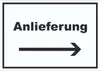 Anlieferung Schild mit Text und Richtungspfeil rechts Produktbild-Vorschau 1
