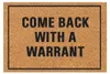 Fußmatte Come Back With A Warrant 1 Stück, Ultra-Dünne Produktbild-Vorschau 1