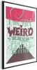 Posterpapier Poster - I'm Not Weird 21x30 cm Text Produktbild-Vorschau 1