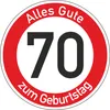 Geburtstagsschild 70 | Verkehrsschild Qualität | Ø600 | 2mm Produktbild-Vorschau 1