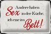 Blechschild Spruch 30x20cm Sex in der Küche Bett Schild Produktbild-Vorschau 2