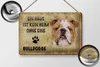 Blechschild Spruch 30x20cm Bulldogge Hund ohne kein Heim Produktbild-Vorschau 3